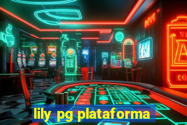 lily pg plataforma